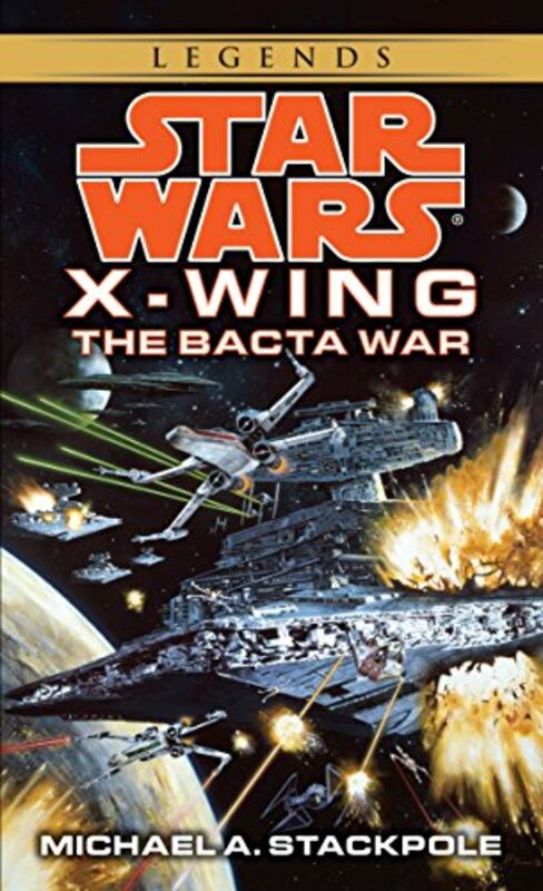 Book cover for "The Bacta War" by Michael A Stackpole