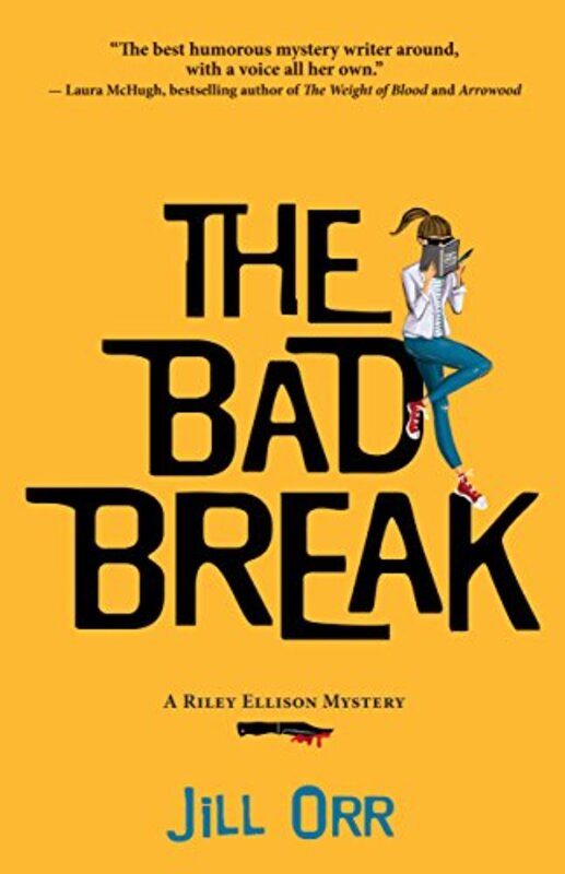 Book cover for "The Bad Break" by Jill Orr