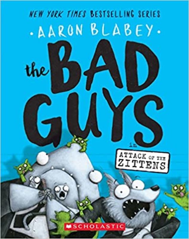 Book cover for "The Bad Guys in Attack of the Zittens" by Aaron Blabey