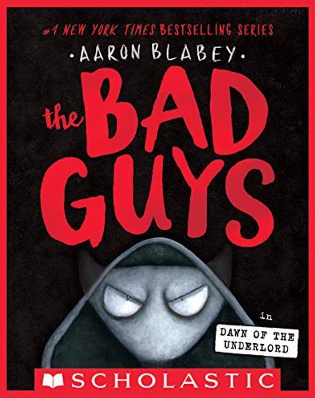 Book cover for "The Bad Guys in Dawn of the Underlord" by Aaron Blabey