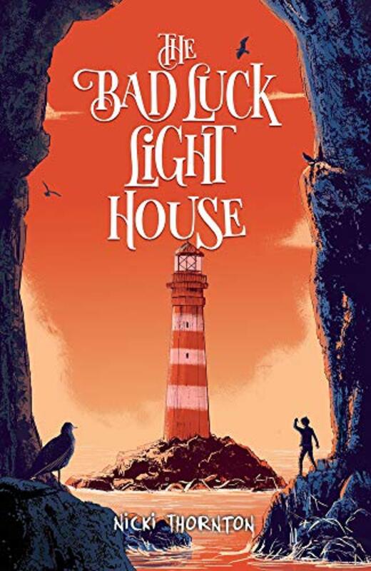 Book cover for "The Bad Luck Lighthouse" by Nicki Thornton