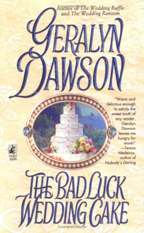 Book cover for "The Bad Luck Wedding Cake" by Geralyn Dawson