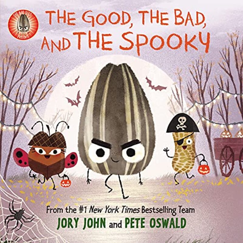 Book cover for "The Bad Seed Presents: The Good, the Bad, and the Spooky" by Jory John