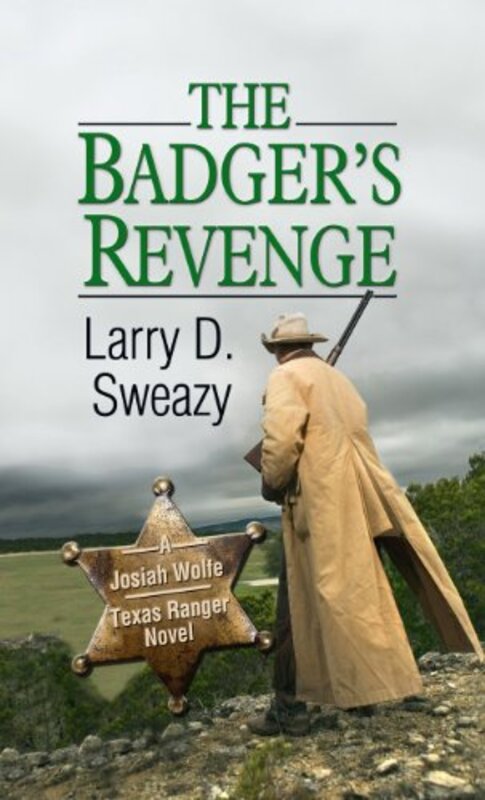 Book cover for "The Badger's Revenge" by Larry D Sweazy