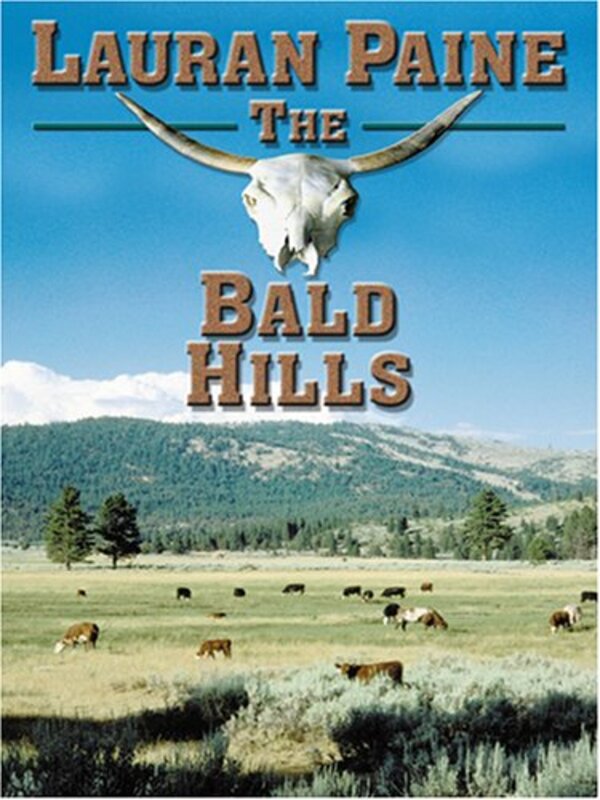 Book cover for "The Bald Hills" by Lauran Paine