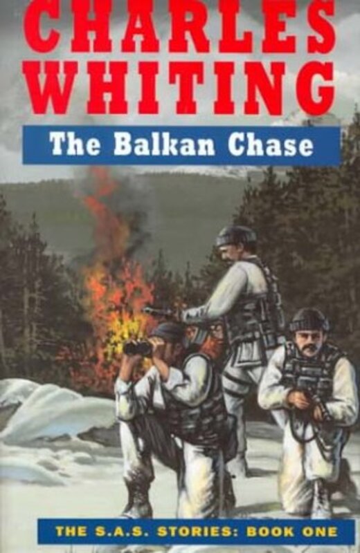 Book cover for "The Balkan Chase" by Charles Whiting