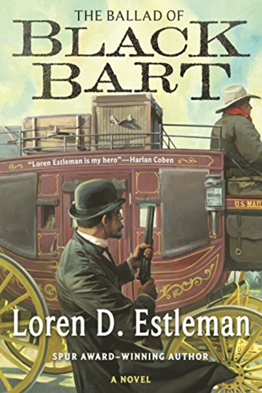 Book cover for "The Ballad of Black Bart" by Loren D Estleman