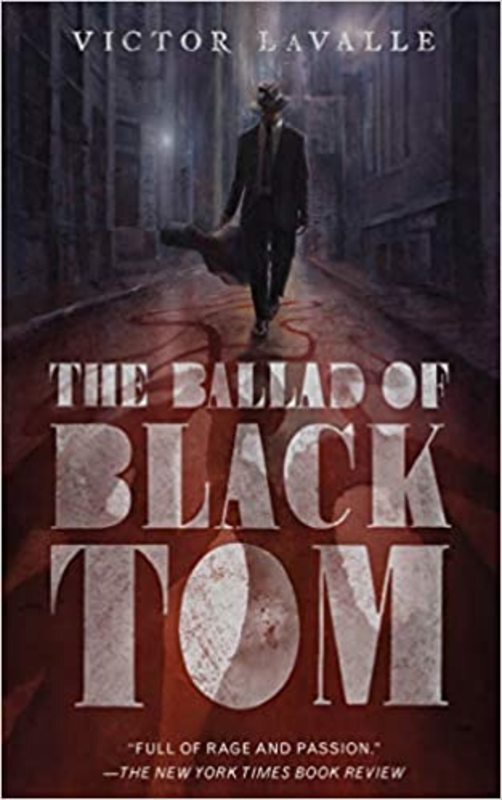 Book cover for "The Ballad of Black Tom" by Victor LaValle