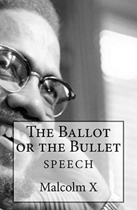 Book cover for "The Ballot or the Bullet" by Malcolm X