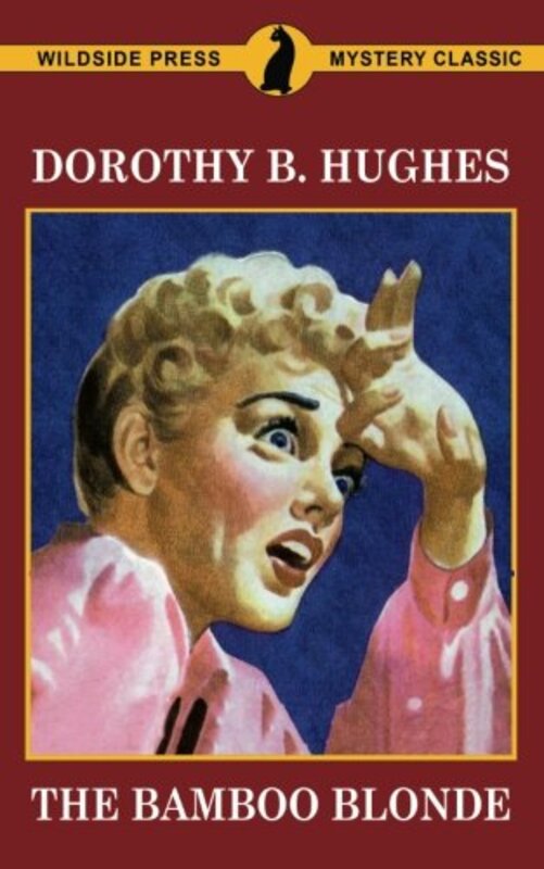 Book cover for "The Bamboo Blonde" by Dorothy B Hughes