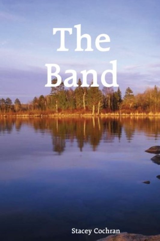 Book cover for "The Band" by Stacey Cochran