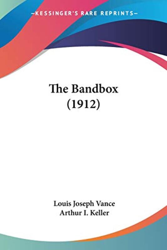 Book cover for "The Bandbox" by Louis Joseph Vance