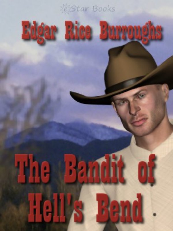 Book cover for "The Bandit of Hell's Bend" by Edgar Rice Burroughs