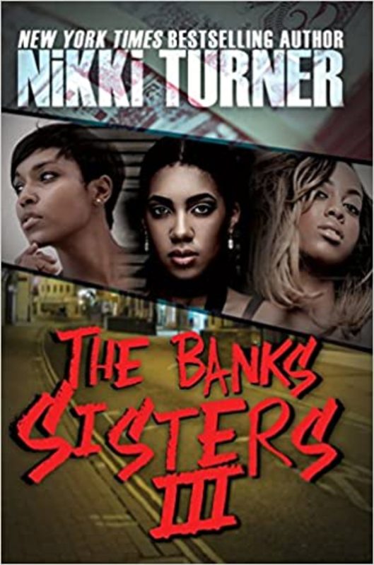 Book cover for "The Banks Sisters 3" by Nikki Turner