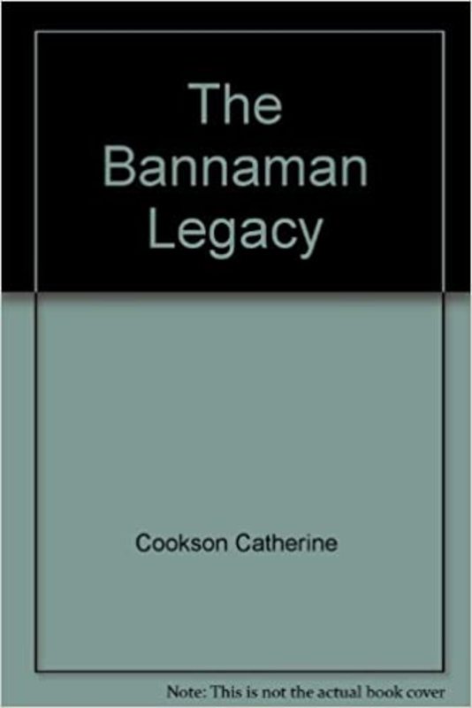 Book cover for "The Bannaman Legacy" by Catherine Cookson