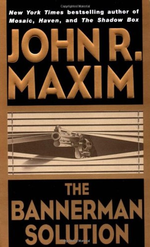 Book cover for "The Bannerman Solution" by John R Maxim