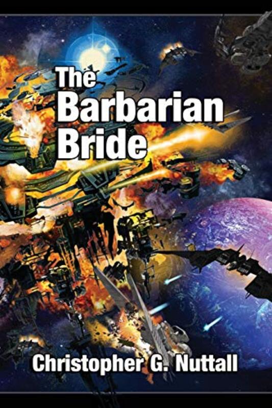 Book cover for "The Barbarian Bride" by Christopher G Nuttall