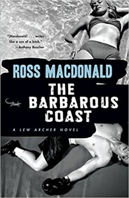 Book cover for "The Barbarous Coast" by Ross Macdonald