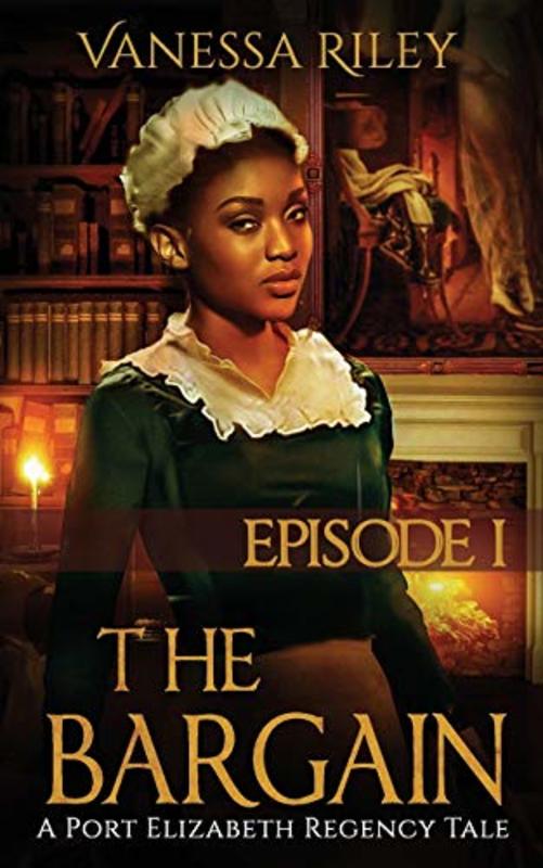 Book cover for "The Bargain: Episode I" by Vanessa Riley