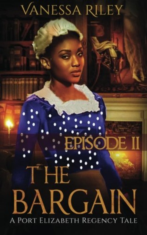 Book cover for "The Bargain: Episode II" by Vanessa Riley