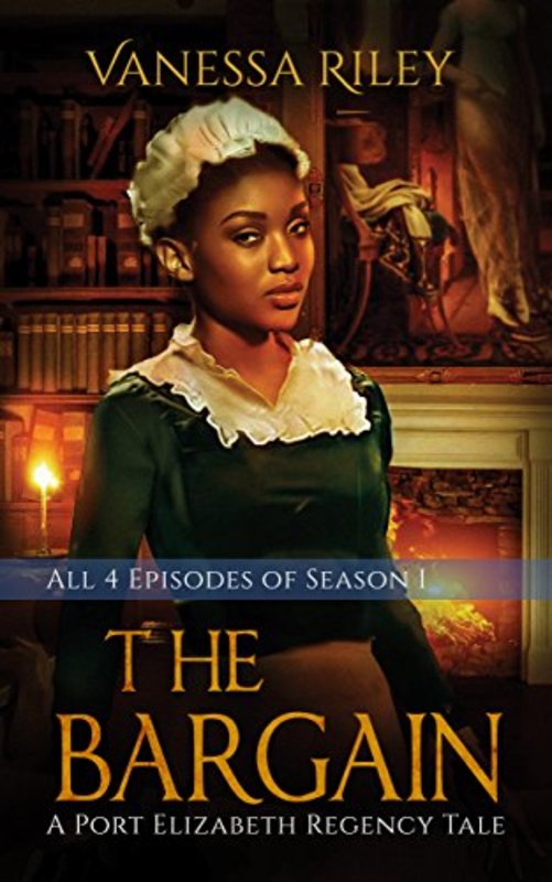 Book cover for "The Bargain: The Complete Season One" by Vanessa Riley