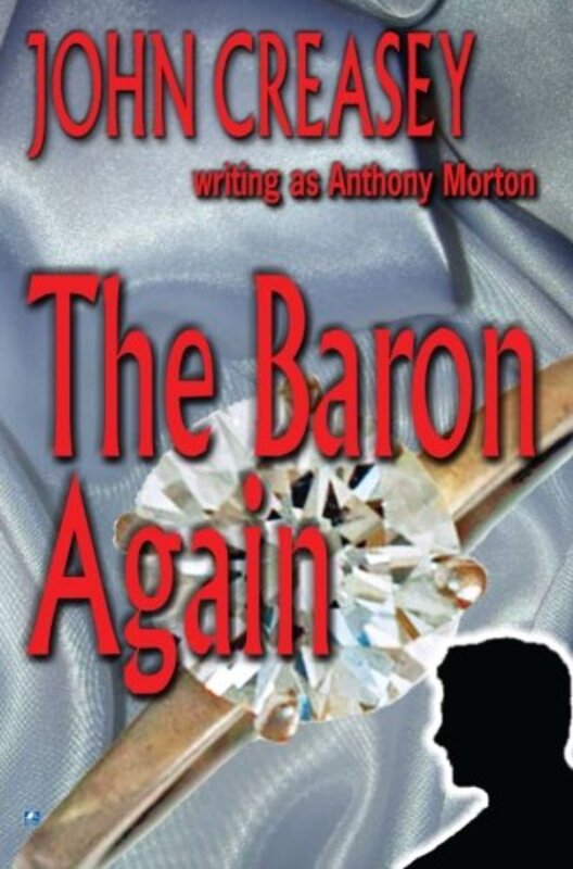 Book cover for "The Baron Again / Salute Blue Mask" by John Creasey