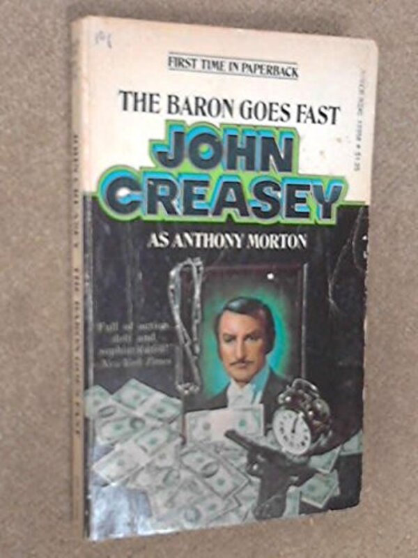 Book cover for "The Baron Goes Fast" by John Creasey