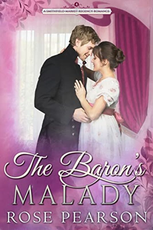 Book cover for "The Baron's Malady" by Rose Pearson