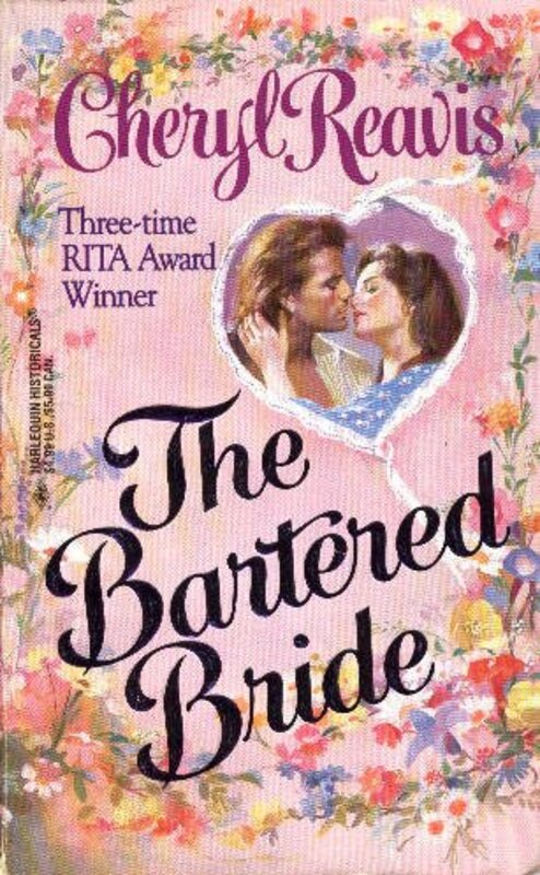Book cover for "The Bartered Bride" by Cheryl Reavis