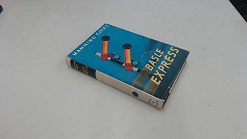 Book cover for "The Basle Express" by Manning Coles