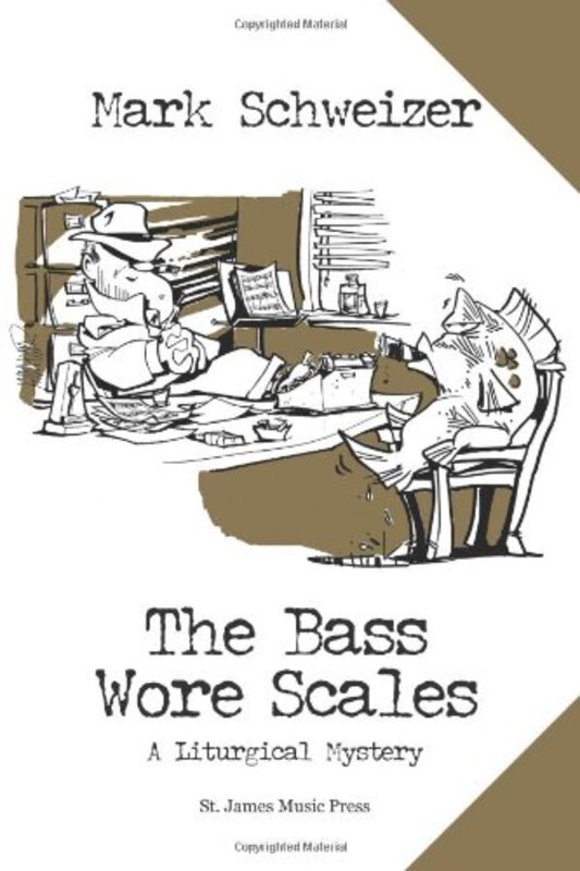 Book cover for "The Bass Wore Scales" by Mark Schweizer