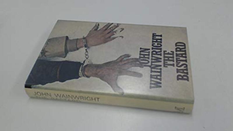 Book cover for "The Bastard" by John Wainwright
