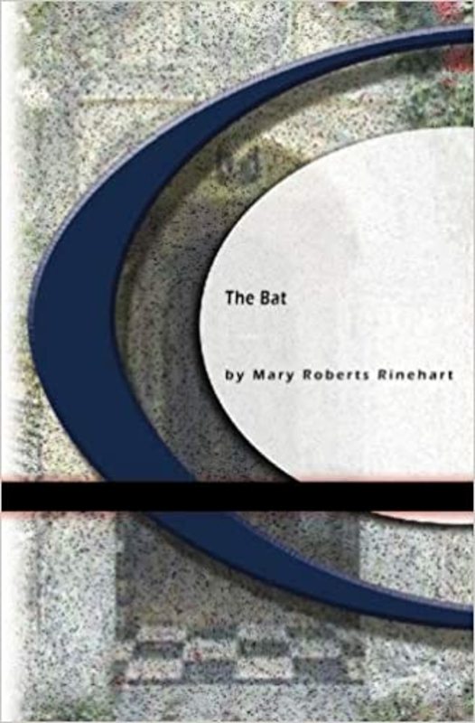Book cover for "The Bat" by Mary Roberts Rinehart