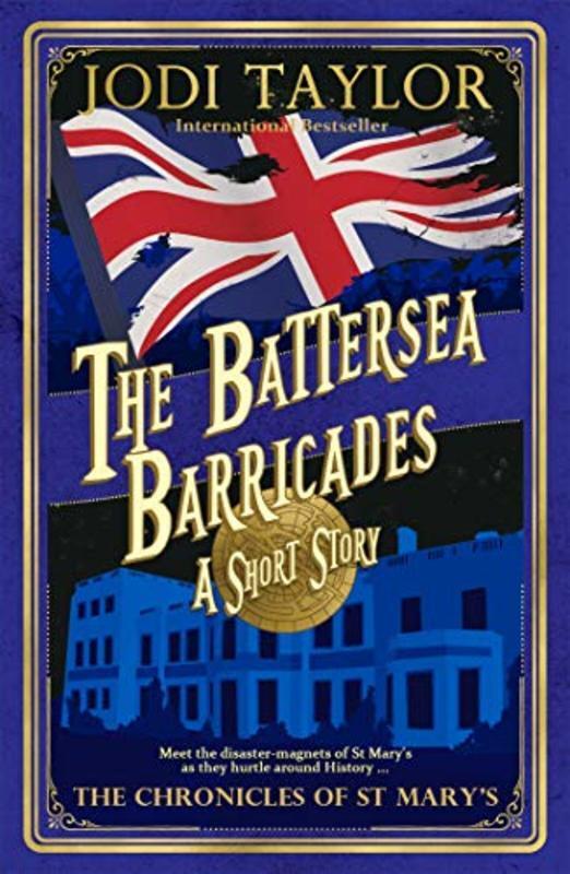 Book cover for "The Battersea Barricades" by Jodi Taylor