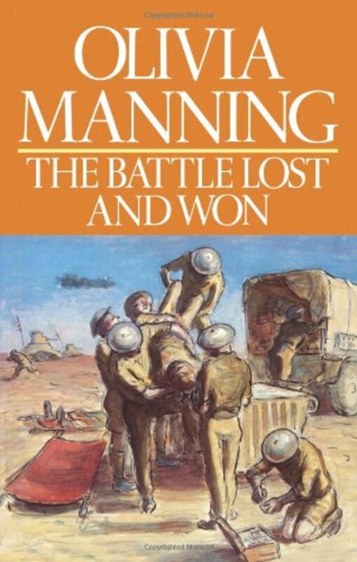 Book cover for "The Battle Lost and Won" by Olivia Manning