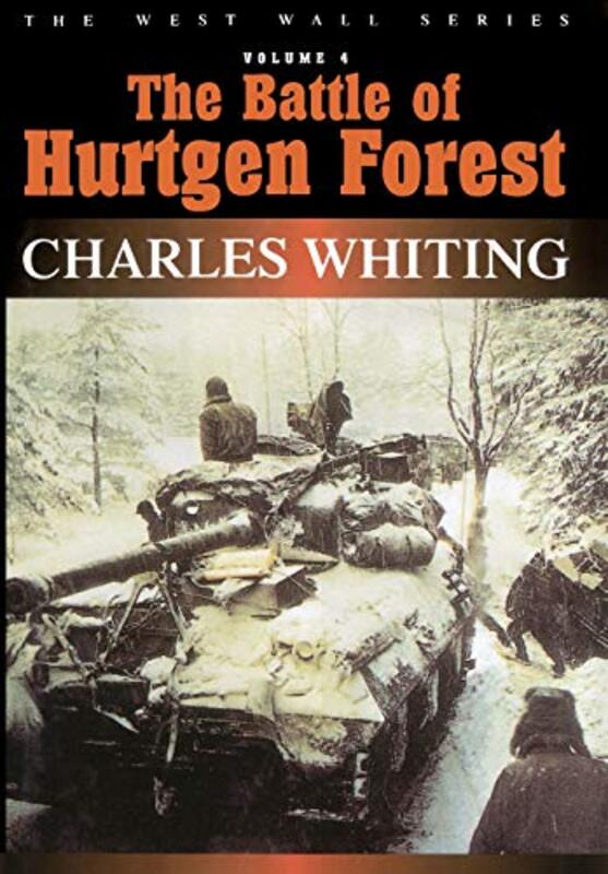 Book cover for "The Battle of Hurtgen Forest" by Charles Whiting