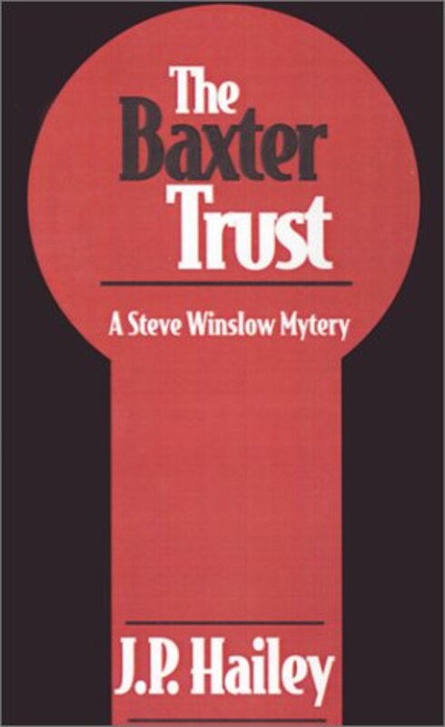 Book cover for "The Baxter Trust" by JP Hailey