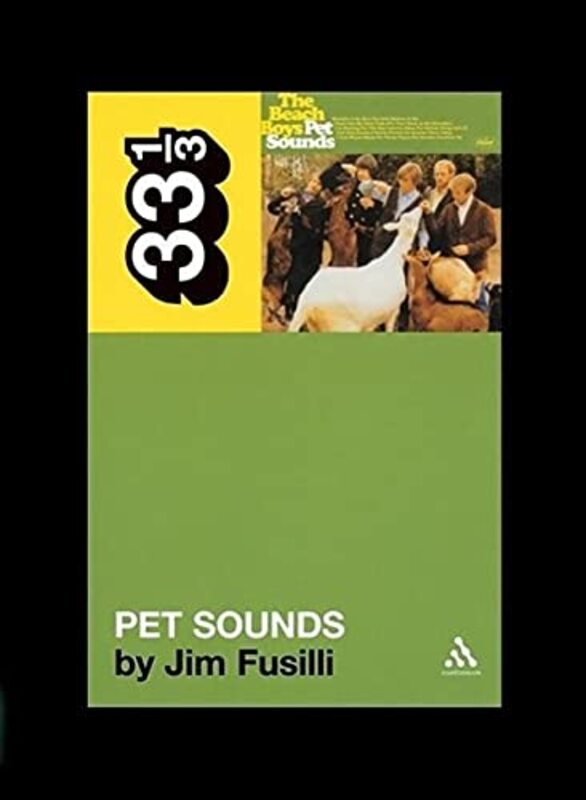 Book cover for "The Beach Boys' Pet Sounds (33 1/3)" by Jim Fusilli