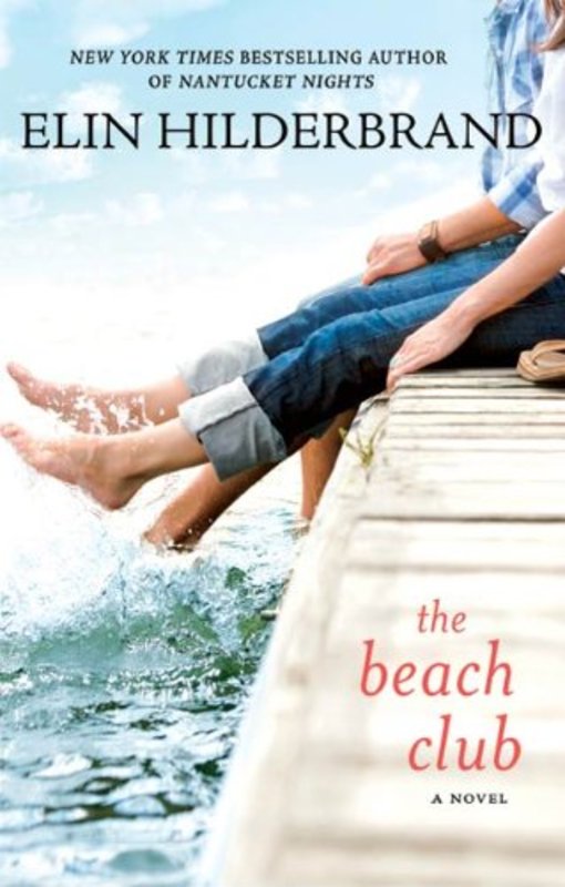 Book cover for "The Beach Club" by Elin Hilderbrand