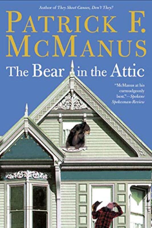 Book cover for "The Bear in the Attic" by Patrick F McManus