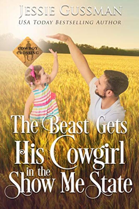 Book cover for "The Beast Gets His Cowgirl in the Show Me State" by Jessie Gussman