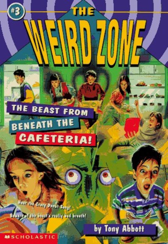 Book cover for "The Beast from Beneath the Cafeteria!" by Tony Abbott