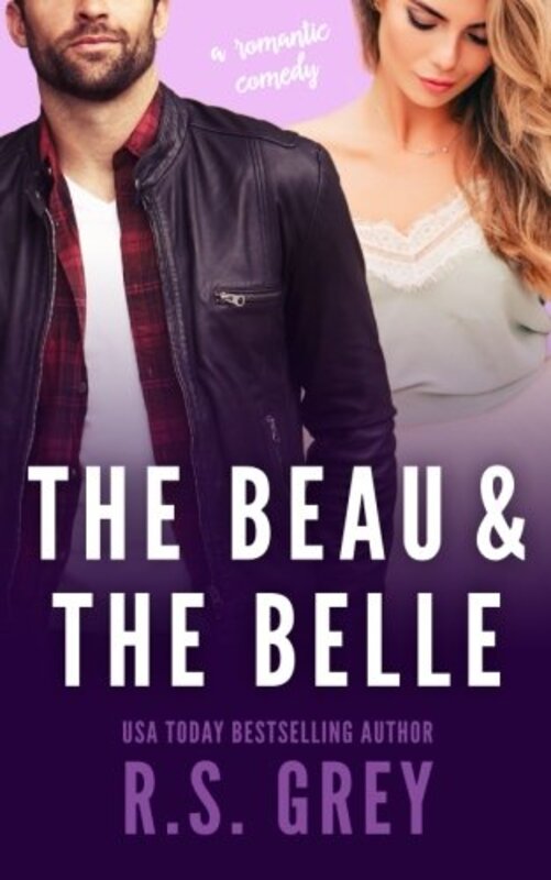 Book cover for "The Beau and the Belle" by RS Grey