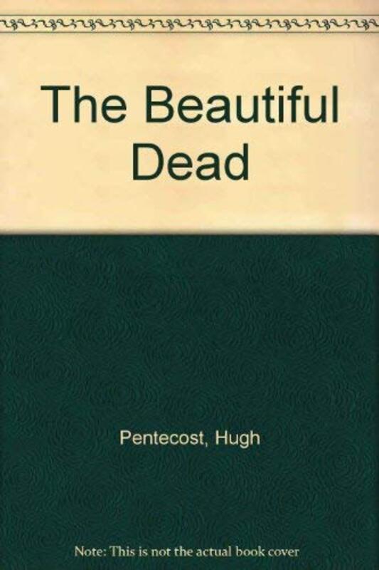 Book cover for "The Beautiful Dead" by Hugh Pentecost