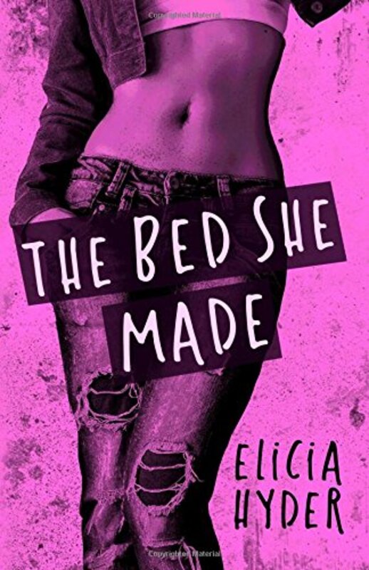 Book cover for "The Bed She Made" by Elicia Hyder