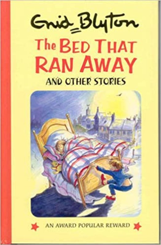 Book cover for "The Bed That Ran Away And Other Stories" by Enid Blyton