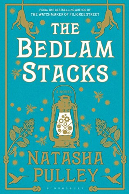 Book cover for "The Bedlam Stacks" by Natasha Pulley