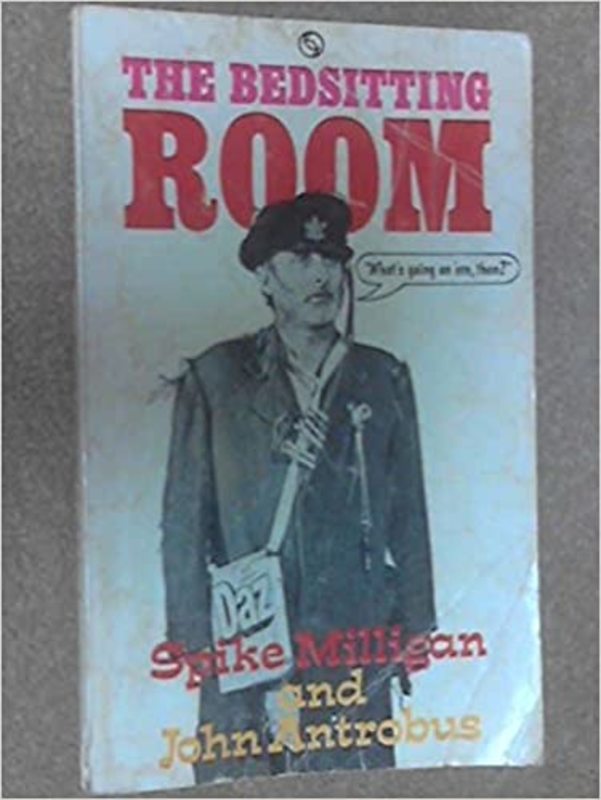 Book cover for "The Bedsitting Room" by Spike Milligan