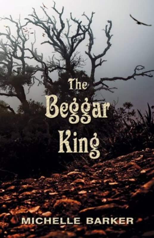 Book cover for "The Beggar King" by Michelle Barker