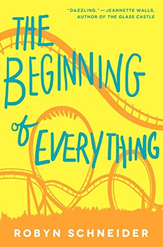 Book cover for "The Beginning of Everything" by Robyn Schneider